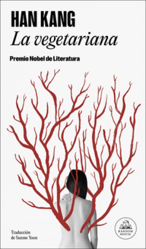 La vegetariana ( Premio Nobel de Literatura 2024 )