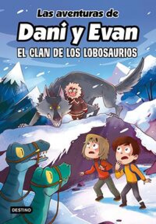 Las aventuras de Dani y Evan 8. El clan de los Lobosaurios
