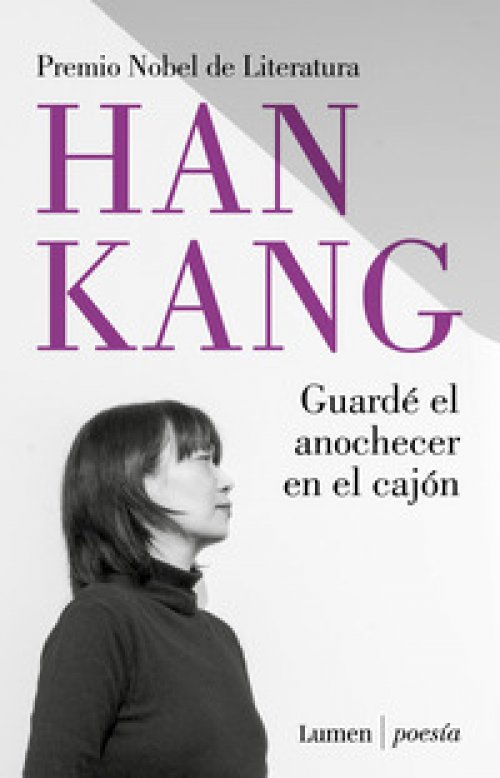 Guardé el anochecer en el cajón ( Premio Nobel de Literatura 2024 )