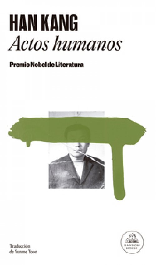 Actos humanos ( Premio Nobel de Literatura 2024 )