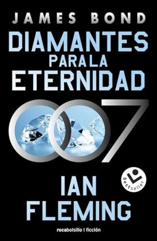 Diamantes para la eternidad (James Bond 007 Libro 4)