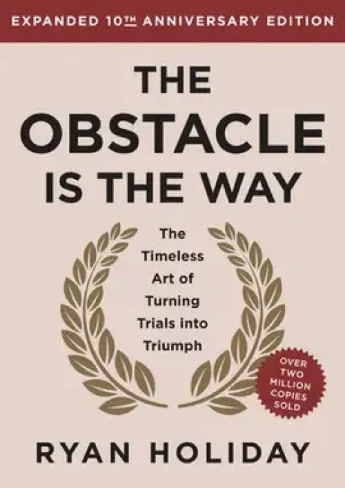 The Obstacle Is The Way: 10Th Anniversary Edition