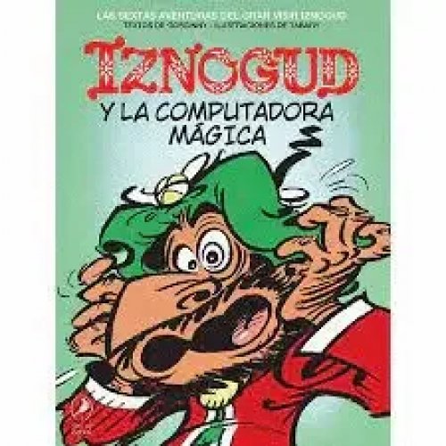 Iznogud y la Computadora Magica