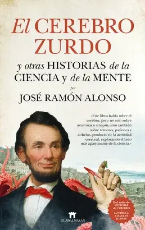 El Cerebro Zurdo y Otras Historias de la Ciencia y de la Mente
