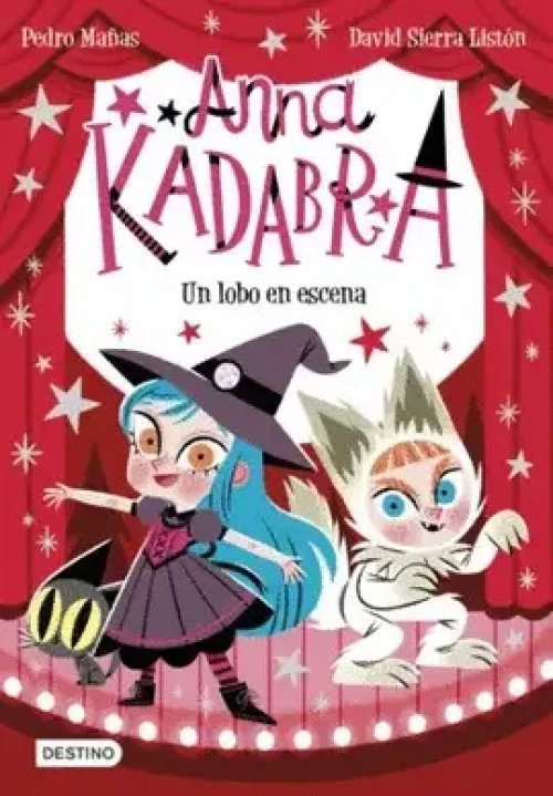 Anna Kadabra 9. Un Lobo en Escena