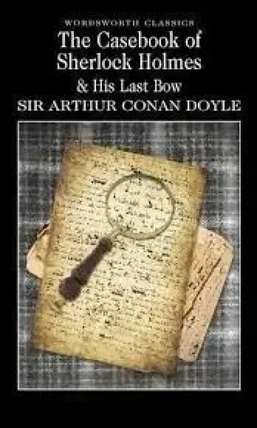 The Case-Book Of Sherlock Holmes