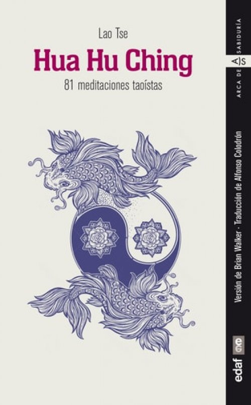 Hua Hu Ching: 81 meditaciones taoístas