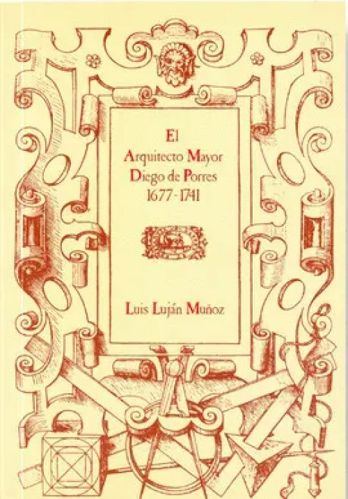 El Arquitecto Mayo Diego de Porres