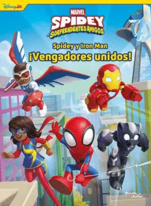 Spidey y Sus Sorprendentes Amigos. Spidey y Iron Man. ¡Vengadores Unidos!