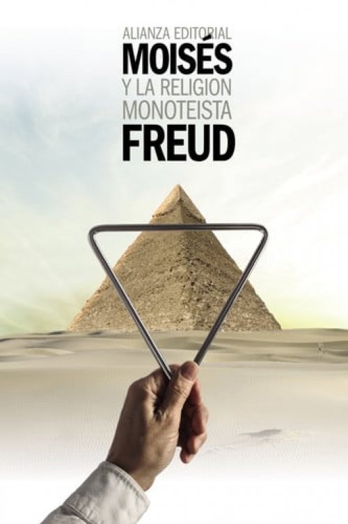 Moisés y la religión monoteísta y otros escritos sobre judaísmo y antisemitismo