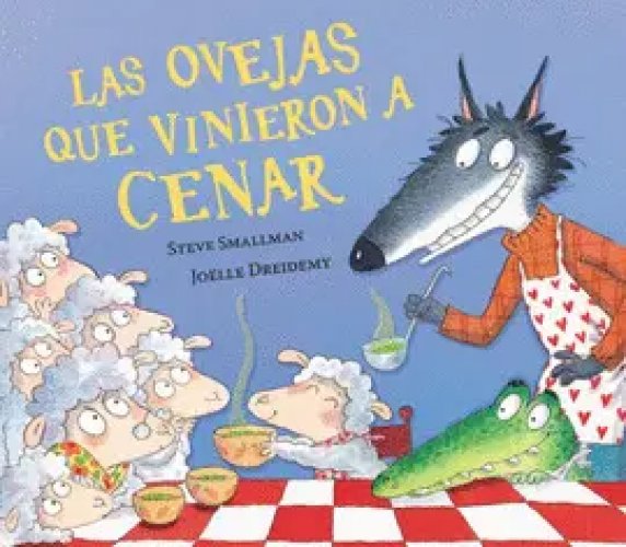 Las Ovejas que Vinieron a Cenar (La Ovejita que Vino a Cenar)