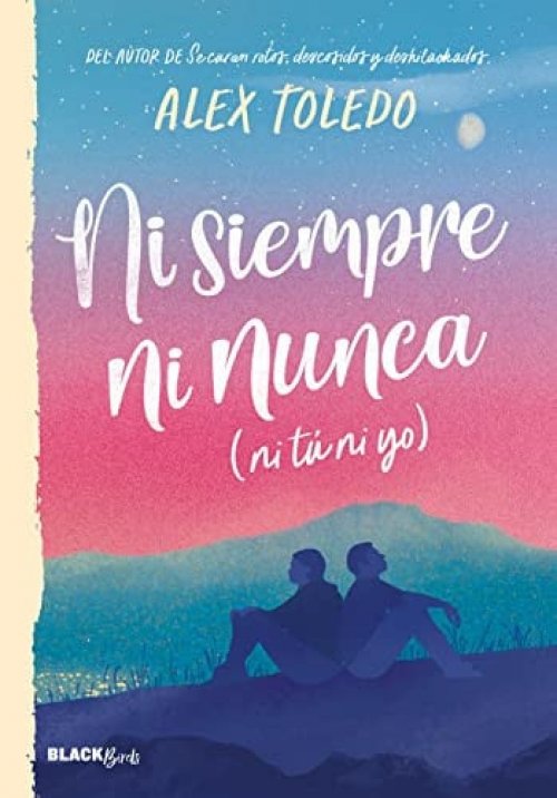 Ni siempre ni nunca (ni tú ni yo)