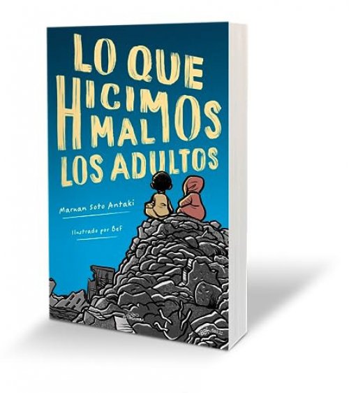 Lo que hicimos mal los adultos