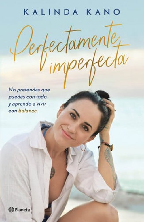 Perfectamente imperfecta [Paperback] Kano, Kalinda