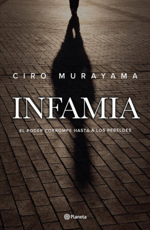 Infamia el poder corrompe hasta a los rebeldes