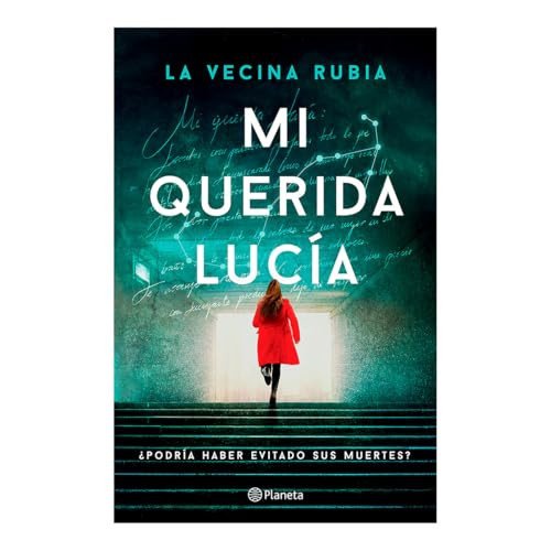 Mi Querida Lucía ¿Podría Haber Evitado Sus Muertes? (Novela Policiaca y de Misterio) / My Dear Lucia (a Mystery and Detective Novel)