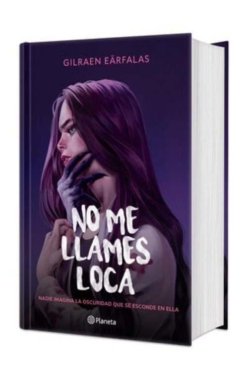 No me llames loca (Novela). Edición Tapa Dura / Don’t Call Me Crazy (A Novel) (Spanish Edition)