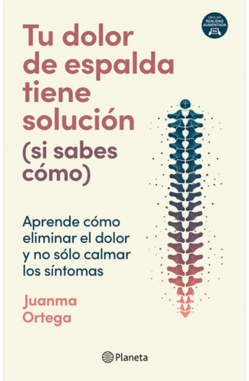 Tu Dolor de Espalda Tiene Solución (si Sabes Cómo) / Your Back Pain Has a Solution (If You Know How)