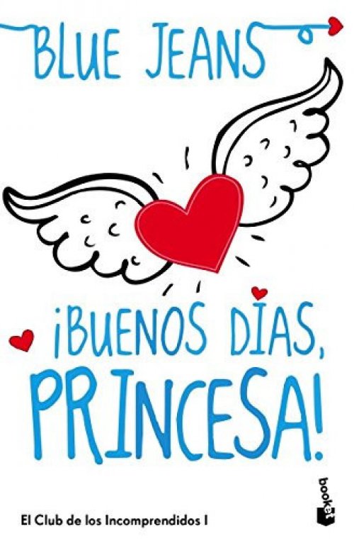 ¡Buenos días, princesa! [Paperback] Blue Jeans