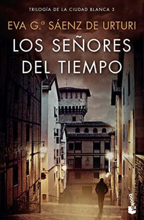 Los señores del tiempo [Paperback] García Sáenz de Urturi, Eva