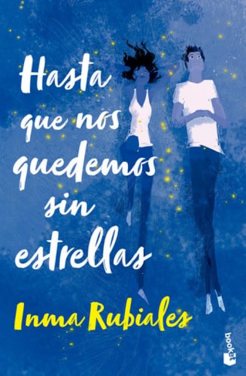 Hasta que nos quedemos sin estrellas / Until We Run Out of Stars (Spanish Edition)