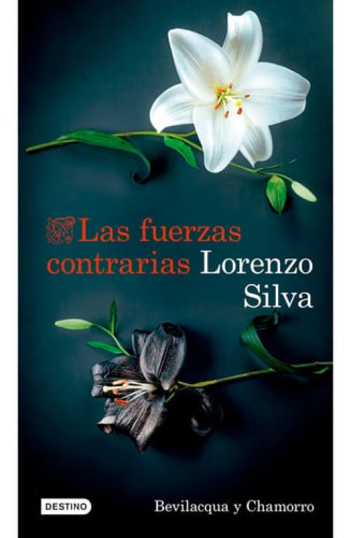 Las Fuerzas Contrarias (Novela Negra) / Opposing Forces (Noir) (Bevilacqua y Chamorro 14)