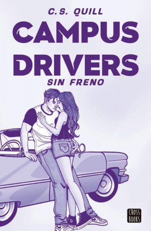 Campus Drivers 1. Sin freno / Campus Drivers 1. SuperMad (Spanish Edition)