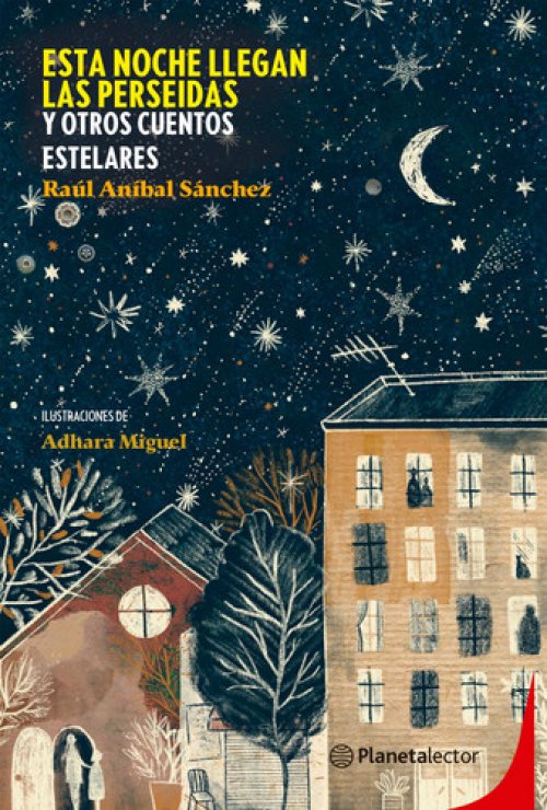 Esta Noche Llegan Las Perseidas / the Perseids Arrive Tonight
