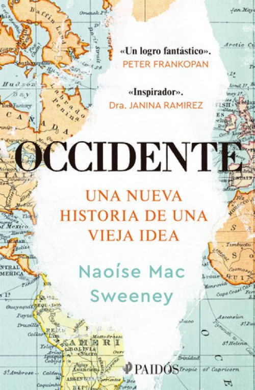 Occidente: Una nueva historia de una vieja idea / The West: A New History in Fourteen Lives (Spanish Edition)
