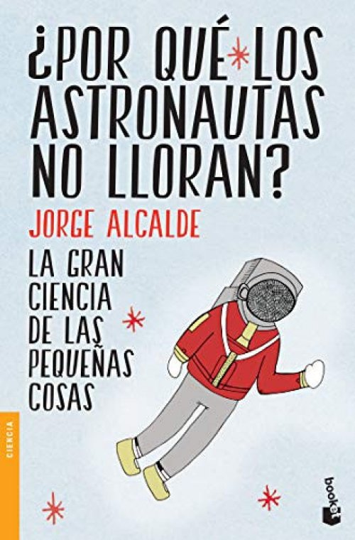 ¿Por qué los astronautas no lloran?