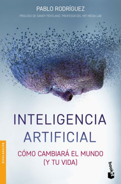 Inteligencia Artificial Cómo Cambiará El Mundo (Y Tu Vida)
