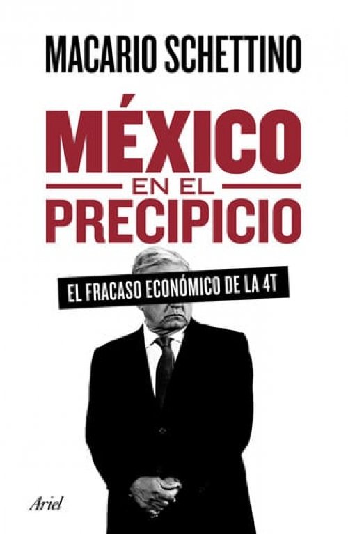 México en el precipicio el fracaso económico de la 4T