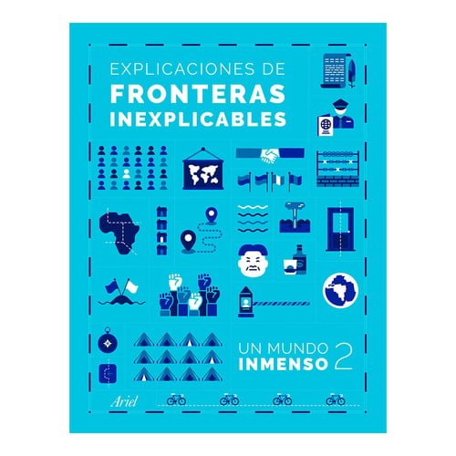 Explicaciones de Fronteras Inexplicables / Unjustifiable Borders, Justified ( un Mundo Inmenso 2)