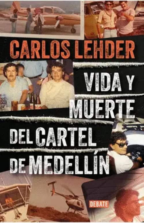 Vida y Muerte del Cartel de Medellin