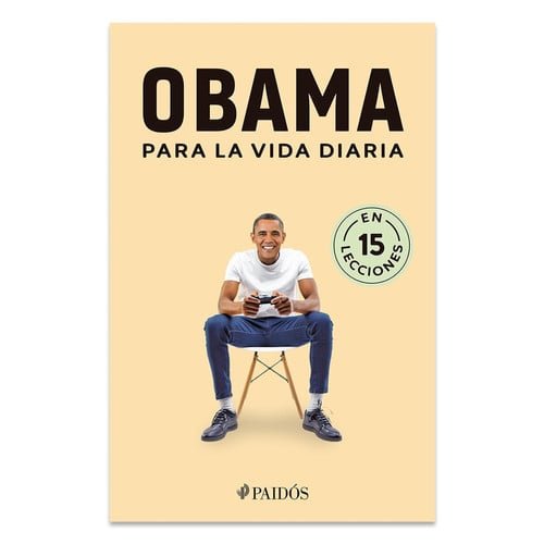 Obama Para La Vida Diaria (en 15 Lecciones)