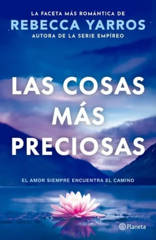 Las Cosas Más Preciosas: el Amor Siempre Encuentra el Camino. Novela / Great and Precious Things. a Novel