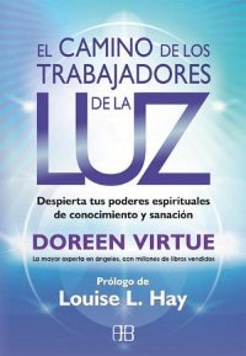 El camino de los trabajadores de la luz despierta tus poderes espirituales de conocimiento y sanación