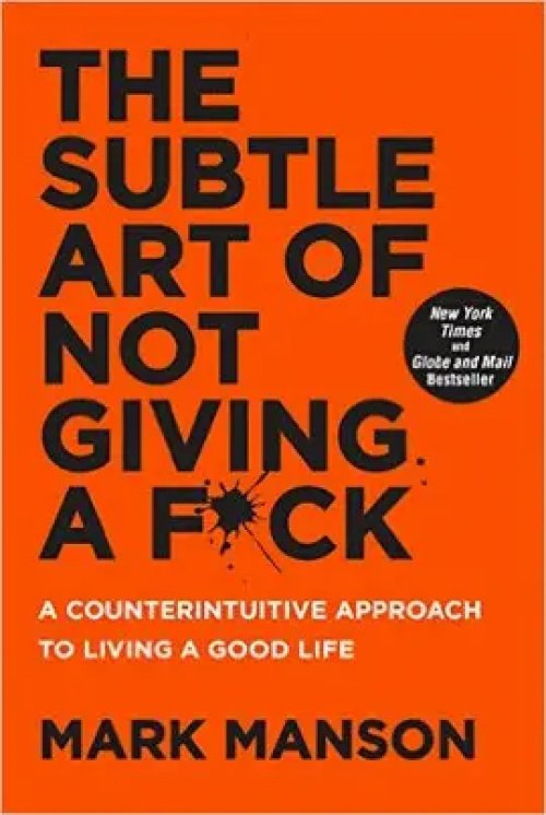 The Subtle Art Of Not Giving a F*Ck