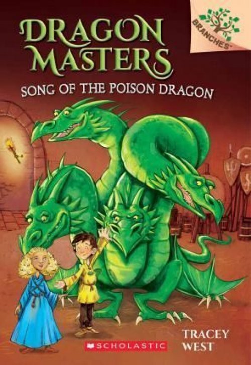 DRAGON MASTERS 5: SONG OF THE POISON DRAGON