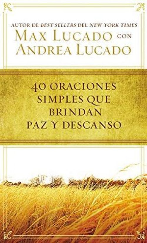 40 ORACIONES SENCILLAS QUE TRAEN PAZ Y DESCANSO