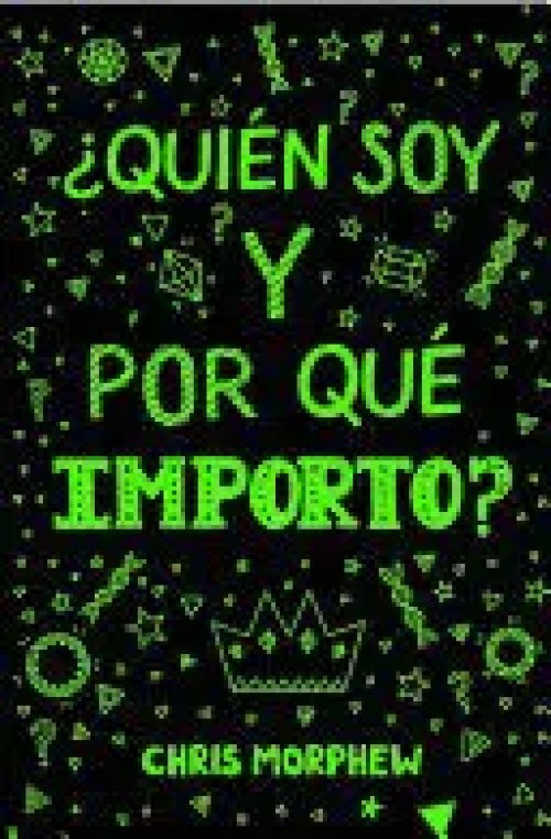 Serie Grandes Preguntas 4: ¿Quién Soy y por qué Importo?