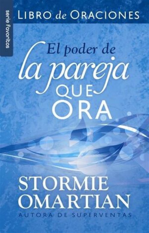 EL PODER DE LA PAREJA QUE ORA - LIBRO DE ORACIONES