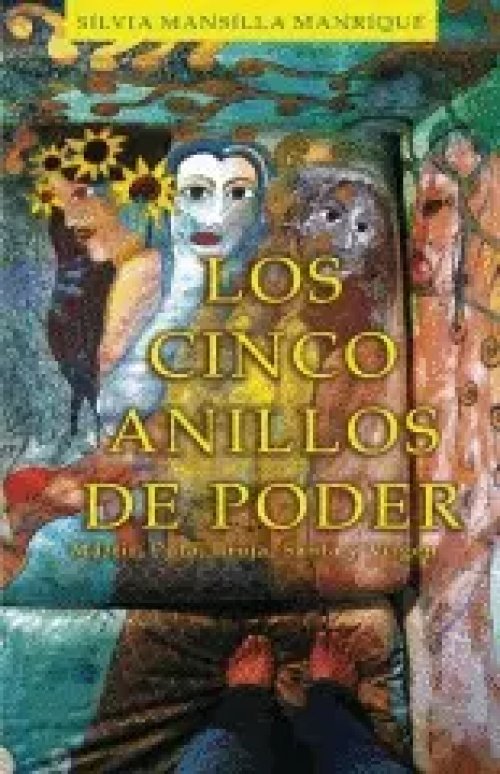Los Cinco Anillos de Poder. Mártir, Puta, Bruja, Santa y Virgen