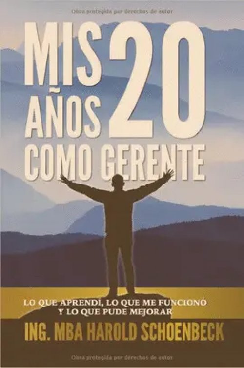MIS 20 AÑOS COMO GERENTE