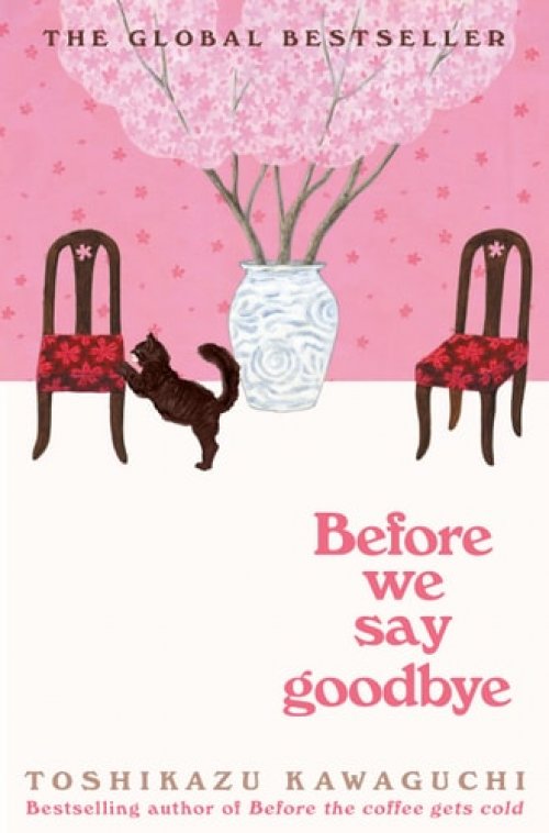 Before We Say Goodbye A Novel