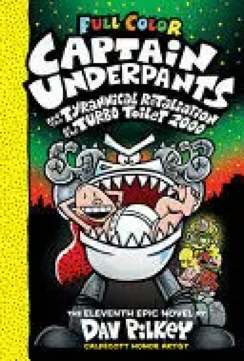 11. Captain Underpants And The Tyrannical Retaliation Of The Turbo Toilet 2000