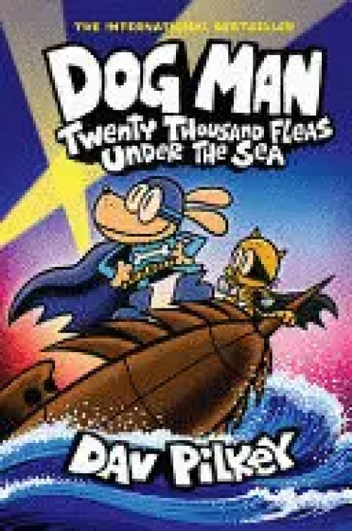 Dog Man: Twenty Thousand Fleas Under The Sea