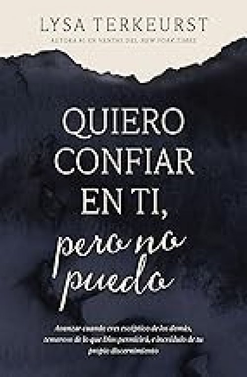 QUIERO CONFIAR EN TI, PERO NO PUEDO