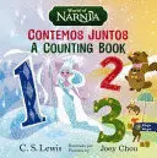 The Chronicles Of Narnia: a Counting Book / las Crónicas de Narnia: Contemos Juntos, Bilingual Board Book