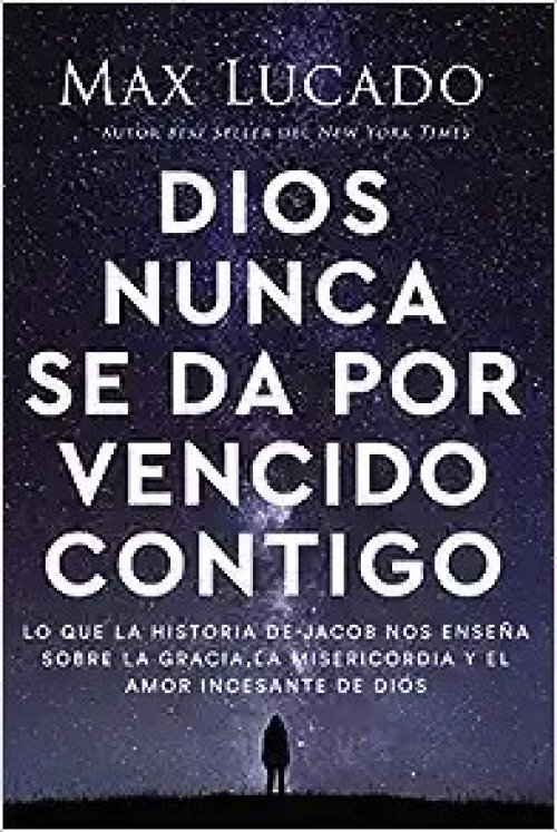 DIOS NUNCA SE DA POR VENCIDO CONTIGO